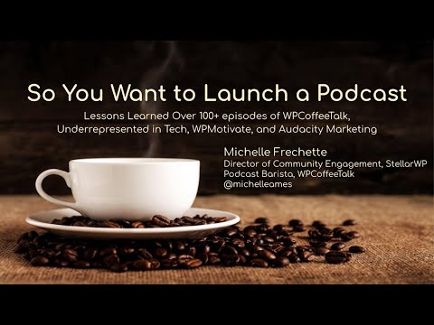 So You Want to Launch a Podcast...
